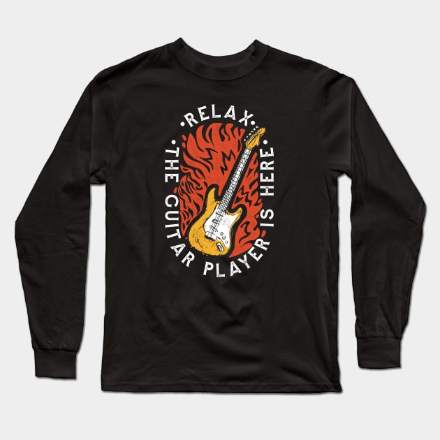 Relax, the Guitar Player Is Here // Funny Guitarist Long Sleeve T-Shirt by SLAG_Creative